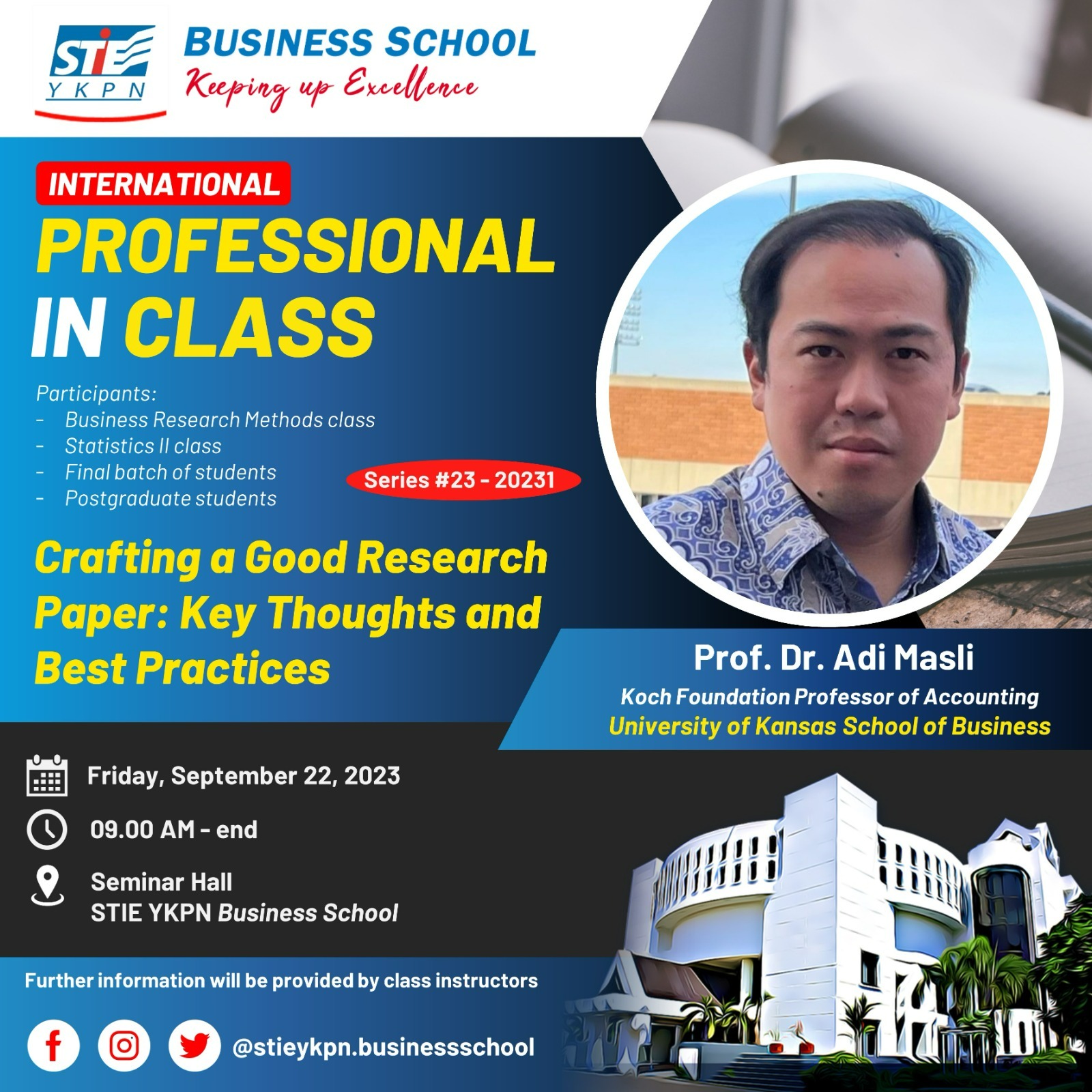 KULIAH UMUM: PROFESSIONAL IN CLASS - Crafting a Good Research Paper: Key Thought and Best Practices
