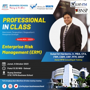 KULIAH UMUM: Professional in Class - Enterprise Risk Management (ERM)